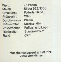 Mexikó 1985. 25P Ag "Mexikói Labdarúgó VB-embléma a labda alatt" T:PP Tanúsítvánnyal!