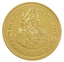 DN "Történelmi aranypénzek - I. Lipót 10 Dukát 1703" aranyozott Cu-Ni utánveret "COPY...