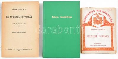Müller Lajos művei, 3 kötet:   A negyedik parancs. Keresztény Kis Könyvtár. Bp.,1931,Szent István-Társulat. Kiadói papírkötés, szakadt borítóval.;   Az apostoli hitvallás. Első ágazat I. rész: "Hiszek egy istenben." Bp., 1944., Korda. Borító nélkül.   Vital Lehodey: Isten kezében. - - után átdolgozta Müller Lajos. Bp., 1935., Korda. Átkötött kemény-kötés.