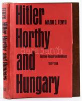 Mario D. Fenyo: Hitler, Horthy and Hungary. German-Hungarian Relations, 1941-1944. New Haven-London, 1972, Yale University Press. Angol nyelven. Kiadói kartonált papírkötés, kiadói papír védőborítóban, a védőborító ragasztott, a fülrészeket levágták.