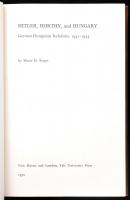 Mario D. Fenyo: Hitler, Horthy and Hungary. German-Hungarian Relations, 1941-1944. New Haven-London,...