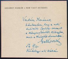 1956 Gellért Oszkár (1882-1967) költő autográf sorai és aláírása Nem vagy egyedül c. kötetéből származó kivágáson