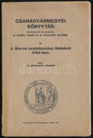 Eperjesy Kálmán: A Maros szabályozása Makónál 1754-ben. Csanádvármegyei Könyvtár. 8. Makó,1927,Gaál László-ny., 22 p. Kiadói papírkötés, a gerincen kis szakadással, de egyébként jó állapotban.