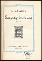 József Attila: Szépség koldusa. Versek. Szeged,1980, Somogyi-könyvtár. Reprint kiadás. Benne József ...