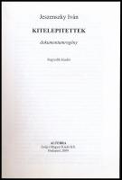 Jeszenszky Iván: Kitelepítettek. Dokumentumregény. Bp., 2009., Alterra. Negyedik kiadás. Kiadói papí...