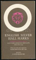 English silver hall-marks. Including the Marks of Origin on Scottish & Irish silver plate from circa 1554. With 500 of the more improtant Makers Marks from 1697-1900. Edited by Judith Banister. With lists of English, Scottish and Irish Hall-marks and Makers Marks. London,én.,W. Foulsham & C. Angol nyelven. Jelzésekkel illusztrált. Kiadói papírkötésben.