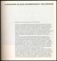 Modern olasz szobrászat. Szerk.: Néray Katalin. Bp., 1971, Műcsarnok. Fekete-fehér fotókkal, reprodu...
