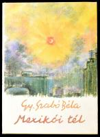 Gy. Szabó Béla: Mexikói tél. Útivázlatok. Kolozsvár-Napoca, 1974, Dacia Könyvkiadó. Színes képekkel illusztrált. Kiadói kartonált papírkötésben, papír védőborítóban.