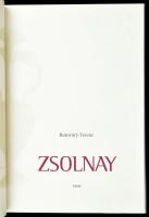 Romváry Ferenc: Zsolnay. Debrecen,é.n., TKK. Gazdag képanyaggal illusztrált. Magyar, angol és német ...