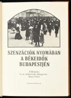 Buza Péter: Szenzációk nyomában. A békeidők Budapestjén. Felkutatta és az utókornak feljegyezte: - -...