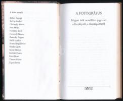 A fotográfus. Magyar írók novellái és jegyzetei a fényképről, a fényképezésről. Gyűjtötte, válogatta...