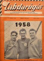 1958 Labdarúgás több száma egybekötve: 1958 IV. évf. 1.,7. sz., 1960 VI. évf. 2-6., 9-10. sz., 1961 VII. évf. 2.,4.,10-12. sz., 1962 VIII. évf. 5.,6. (VB. szám), 7. sz., 1963. IX. évf. 12. sz. Félvászon-kötésben.