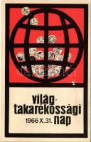 Világtakarékossági Nap 1966. X. 31. Képzőművészeti Alap Kiadóvállalat s: Boromissza Zsolt + So. Stpl. (EK)