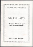 Egy kis hazai a Magyarok Világszövetségének műsorfüzete 18 színész aláírával: Antal Imre, Csongrádi ...