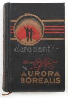 Drozdy Győző: Aurora borealis. Bp., [1937], Nova, 368 p. Egyetlen kiadás. Kiadói festett egészvászon...