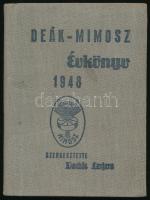 1948 Deák-Mimosz évkönyv. Szerk.: Deák Lajos. Bp., Világosság-ny., 211+(13) p. Kiadói egészvászon-kötésben.