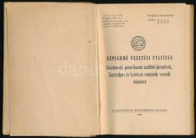 Gépjármű vezetési utasítás. (Gépkocsik, páncélozott szállító járművek, lánctalpas és kerekes vontató...