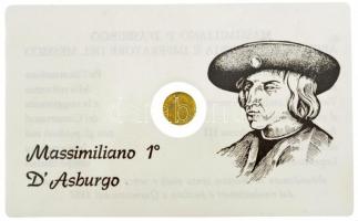 DN "I. Miksa" jelzetlen modern mini Au pénz, lezárt, eredeti műanyag tokban (0.333/10mm) T...