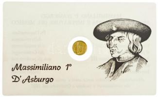 DN "I. Miksa" jelzetlen modern mini Au pénz, lezárt, eredeti műanyag tokban (0.333/10mm) T...