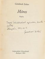 Galabárdi Zoltán: Móres. Bp., 1963, Szépirodalmi Könyvkiadó. Kiadói félvászon-kötés, sérült kiadói p...