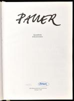 Pauer. Szerk.: Szőke Annamária. Bp., 2005., MTA Művészettörténeti Kutatóintézet. Gazdag képanyaggal ...