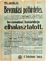 1917 Bevonulási póthirdetés arról, hogy a bevonulás határideje elhalasztatott, Székesfőváros Tanácsa. Kis szakadásokkal, hajtogatva, 64x46cm