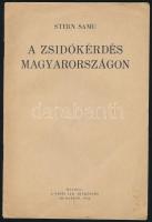 Stern Samu: A zsidókérdés Magyarországon. Bp., 1938, Pesti Izraelita Hitközség (Globus-ny.), 31+(1) p. Kiadói tűzött papírkötés.