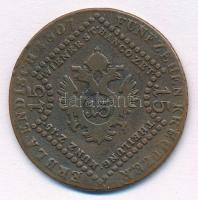 1807B 15kr Cu "I. Ferenc" T:3