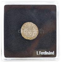 1553K-B Denár Ag "I. Ferdinánd" kapszulában (0,57g) T:2 
Hungary 1553K-B Denar Ag "F...