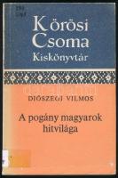 Diószegi Vilmos: A pogány magyarok hitvilága. Kőrösi Csoma Kiskönyvtár 4. Bp., 1983, Akadémiai Kiadó. Fekete-fehér képmellékletekkel. Kiadói papírkötés, kissé kopottas borítóval, intézményi bélyegzőkkel, volt könyvtári példány.