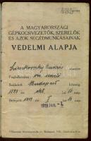 1919 Magyarországi gépkocsivezetők, szerelők.. védelmi alapja tagsági könyv tagsági bélyegekkel
