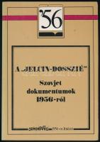 A Jelcin-dosszié. Szovjet dokumentumok 1956-ról. Bp., 1993, Századvég Kiadó - 56-os Intézet. Kiadói papírkötés.