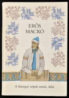 Erős mackó. A finnugor népek meséi, dalai. Vál. és szerk.: Dornbach Mária. Rékassy Csaba rajzaival. Bp.,1984, Móra. Kiadói kartonált papírkötés.