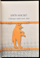 Erős mackó. A finnugor népek meséi, dalai. Vál. és szerk.: Dornbach Mária. Rékassy Csaba rajzaival. ...