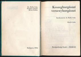 Keszeghorgászat, versenyhorgászat. Szerk.: dr. Holly Iván. Bp., 1984, Mezőgazdasági Kiadó-MOHOSZ. Má...