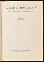 Százhúsz horgászvíz. Tavak, tározók, holtágak, csatornák. Szerk.: Vigh József. Bp., 1985, Mezőgazdas...