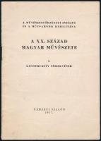 A XX. század magyar művészete. I. Konstruktív törekvések.A Művészettörténeti Intézet és a Műcsarnok kiállítása. Bp., 1957, Nemzeti Szalon (Egyetemi Ny.), 12 p. Kiadói tűzött papírkötés.