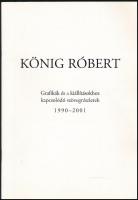 König (Kőnig) Róbert (1951-2014) grafikusművész munkásságához kapcsolódó tétel, össz. 3 db: König Róbert. Grafikák és kiállításokhoz kapcsolódó szövegrészletek 1990-2001. Kiadói papírkötés, borító hátoldalán apró foltokkal.+ Képeslap König Róbert grafikájával + König Róbert 2001-ben, a Vigadó Galériában rendezett kiállítására szóló meghívó, eredeti borítékban