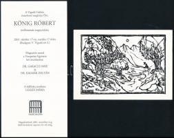 König (Kőnig) Róbert (1951-2014) grafikusművész munkásságához kapcsolódó tétel, össz. 3 db: König Ró...