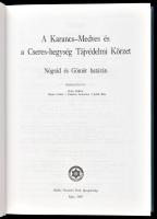 A Karancs-Medves és a Cseres-hegység Tájvédelmi Körzet Nógrád és Gömör határán. Szerk.: Kiss Gábor e...