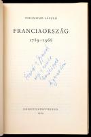 Zsigmond László: Franciaország. 1789-1968. A kötet szerzője, Zsigmond László (1907-1992) Kossuth-díj...