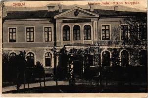 1916 Chelm, Kulm, Holm, Cholm; Marienschule / Szkola Maryjska / school (fl)