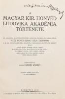 Bachó László, Dezséri: A magyar kir. Honvéd Ludovika Akadémia története. Az Akadémia alapkőletételén...