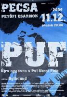 PUF Pál Utcai Fiúk plakát 2004 70x90 cm