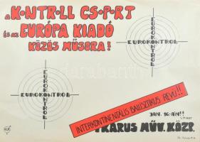cca 1986 Kontroll csoport Európa kiadó koncert plakát 60x80 cm