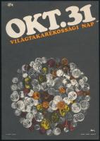 1970 Szilvásy Nándor (1927-2011): Világtakarékossági Nap, okt. 30., 24×17 cm