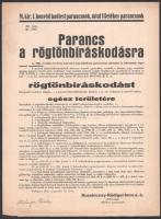 1942 Bp., M. kir. I. honvéd hadtest parancsnok által kiadott parancs a rögtönbíráskodásra, hirdetmény, apró lapszéli szakadásokkal, 31x22,5 cm