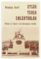 Margócsy József: Utcák, terek, emléktáblák. III. kötet: Újabb fejezetek a régi Nyíregyháza életéből. Nyíregyháza, 1989., Nyíregyháza Városi Tanács V.B. Fekete-fehér fotókkal illusztrált. Kiadói kartonált papírkötés, jó állapotban.