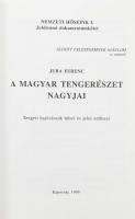 Juba Ferenc: A magyar tengerészet nagyjai. Tengeri hajózásunk hősei és jeles emberei. Nemzeti hősein...