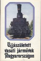 Újjászületett vasúti járművek Magyarországon